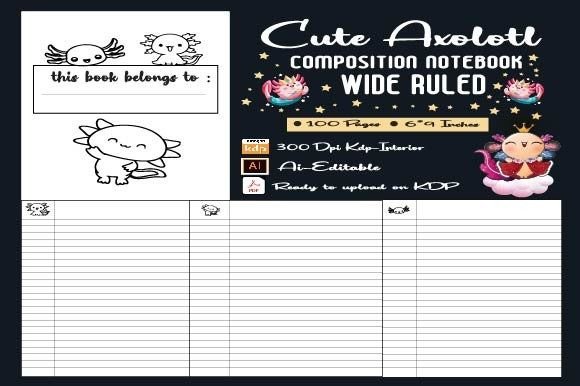 Axolotl Composition Notebook Wide Rule: A Creative Asset for Publishers